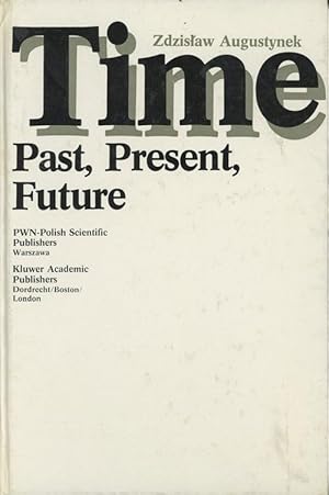 Time : Past, Present, Future - inscribed copy