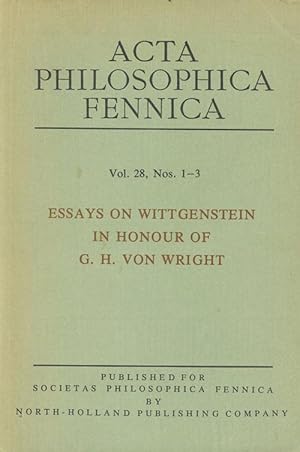 Essays on Wittgenstein in Honour of G. H. Von Wright (Acta Philosophica Fennica; Vol. 28, Nos. 1 ...