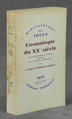 Cosmologie du XXe Siecle: Etude Epistemologique et Historique des Theories de la Cosmologie Conte...