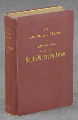 An Official Guide to Eastern Asia, Trans-Continental Connections Between Europe and Asia, Vol. II...