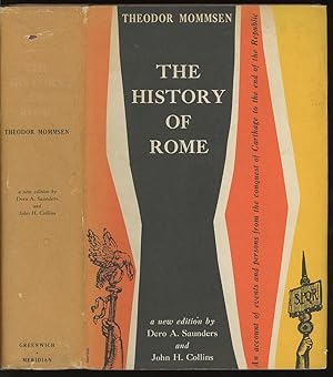 The History of Rome: The Conquest of Carthage to the End of the Republic