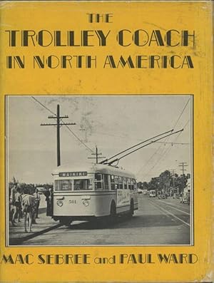 The Trolley Coach in North America (Interurbans Special 59)