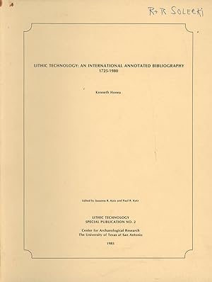 Lithic Technology: An International Annotated Bibliography 1725-1980; Lithic Technology, Special ...