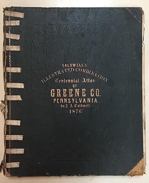 Caldwell's Illustrated Historical Centennial Atlas of Greene County, Pennsylvania, 1876