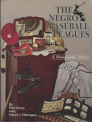 The Negro Baseball Leagues: A Photographic History