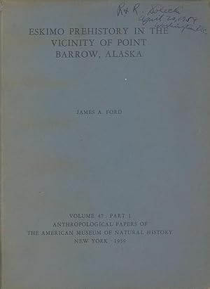 Eskimo Prehistory in the Vicinity of Point Barrow, Alaska; With an Appendix, 'Skeletal Remains fr...