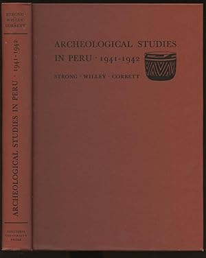 Archeological Studies in Peru, 1941-1942 (Columbia Studies in Archeology and Ethnology Vol. I)