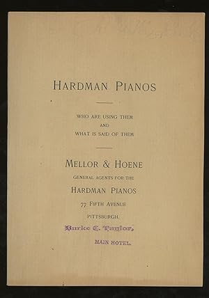 Hardman Pianos, Who Are Using Them and What is Said of Them