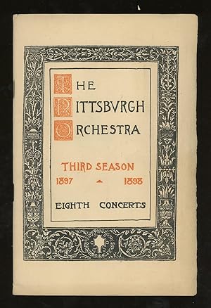 The Pittsburgh Orchestra, Third Season, 1897-1898, Program of the Eighth Afternoon and Evening Co...