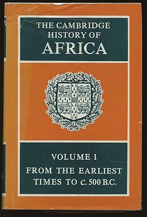 The Cambridge History of Africa: Volume 1--From the Earliest Times to c. 500BC (This volume only)