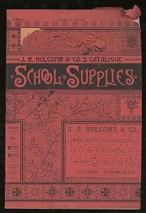 J. R. Holcomb & Co.'s Catalogue of School Supplies, 1894