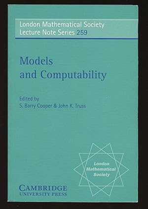 Models and Computability (London Mathematical Society Lecture Note Series 259)