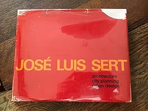 José Luis Sert, Architecture, City Planning, Urban Design - inscribed by Sert