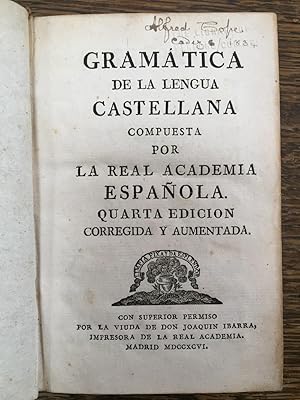 Gramática de la Lengua Castellana. Quarta edición corregida y aumentada, 1796