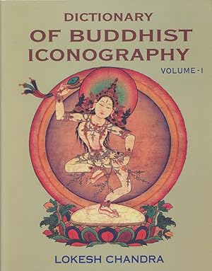 Dictionary of Buddhist Iconography, Volume I (Abarokiteishubara- Amoghavajra), and Volume II (Amo...