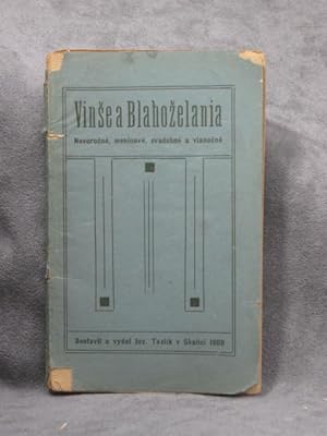 Vinse a Blahoprania (Blahozelania): pre male a velke, Novorocne, Meninove, Vianoene a Svadobne