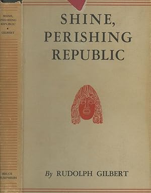 Shine, Perishing Republic - Robinson Jeffers and the Tragic Sense in Modern Poetry