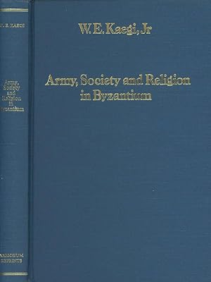 Army, Society and Religion in Byzantium