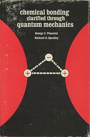 Chemical Bonding Clarified Through Quantum Mechanics