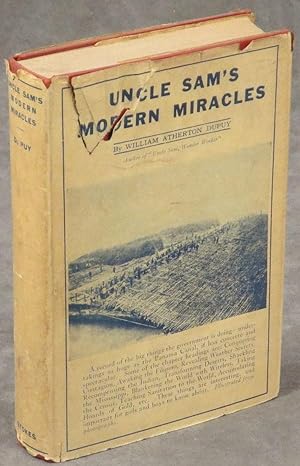 Uncle Sam's Modern Miracles: His Gigantic Tasks that Benefit Humanity