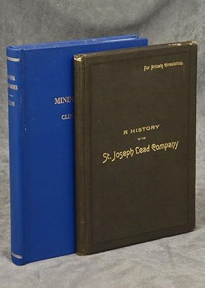 A History of the St. Joseph Lead Company, From Its Organization, in 1864, to January 1, 1892 + Mi...