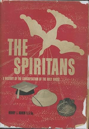 The Spiritans: A history of the Congregation of the Holy Ghost (Duquesne Studies, Spiritan Serier 1)