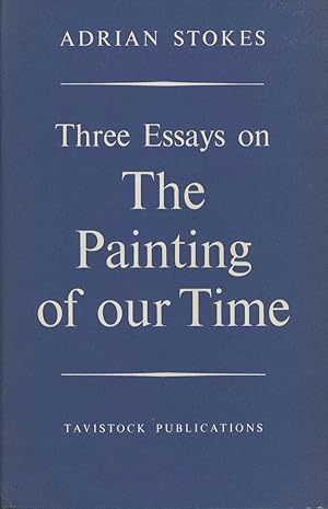 Three Essays on the Painting of Our Time