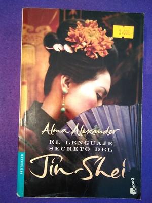 El lenguaje secreto del Jin-Shei - Alma Alexander