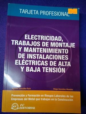 Electricidad, trabajos de montaje y mantenimiento de instalaciones eléctricas de alta tensión - Agustin González