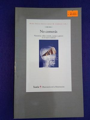 No comerás - Mabel Gracia Arnaiz / Josep Maria Comelles