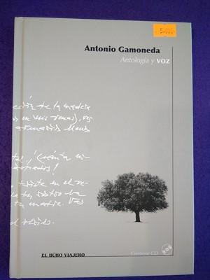 Antología y voz: Antonio Gamoneda (con cd) - Antonio Gamoneda