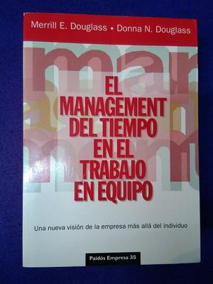 El management del tiempo en el trabajo en equipo - Merrill E. Douglass / Donna N. Douglass