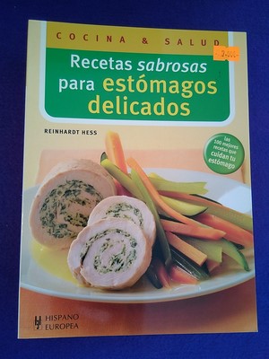 Recetas sabrosas para estómagos delicados - Reinhardt Hess