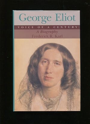 George Eliot, voice of a century : a biography