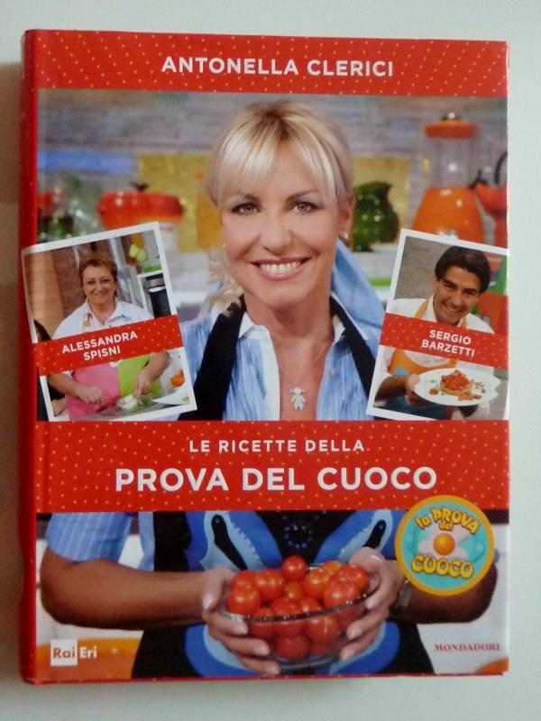 LE RICETTE DELLA PROVA DEL CUOCO - Antonella Clerici