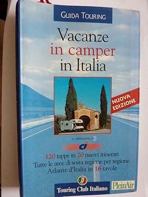 Guide Touring VACANZE IN CAMPER IN ITALIA Nuova Edizione