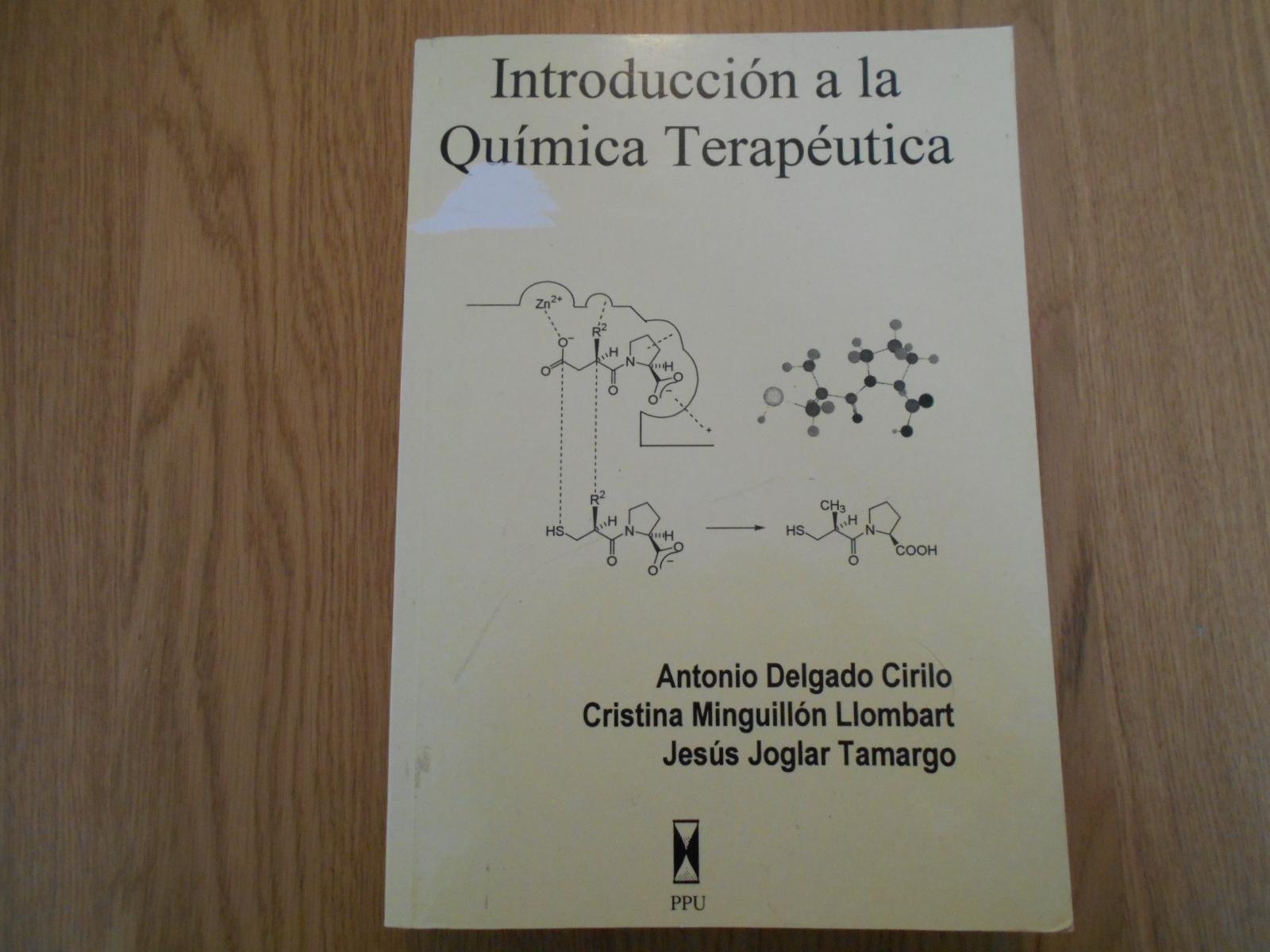 Introducción a la química terapéutica. 1a. EDICION - Delgado Cirilo, Antonio; Minguillón Llombart, Cristina; Juglar Tamargo, Jesús