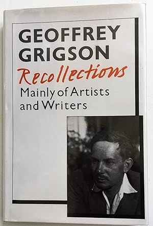 Recollections: Mainly of Writers and Artists