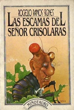 Las escamas del señor Crisolaras - Ramos Signes, Rogelio