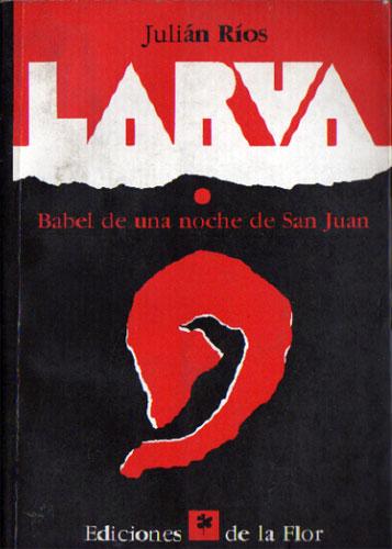 Larva: Babel de una noche de San Juan - Ríos, Julián