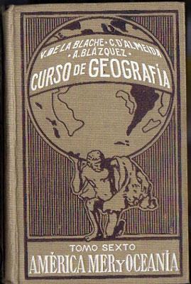 Curso de Geografía, Tomo Sexto: América Meridional, Oceanía