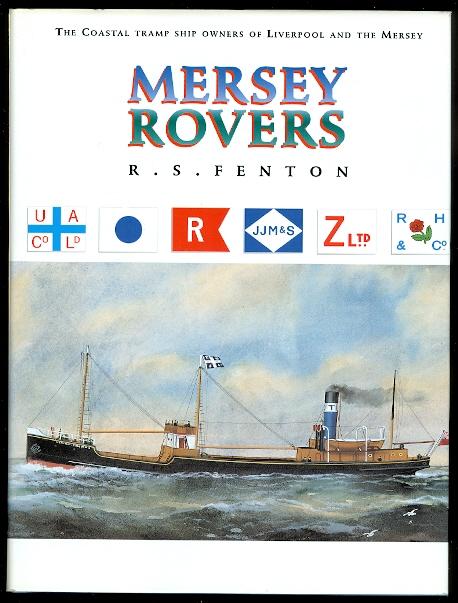 Mersey Rovers The Coastal Tramp Ship Owners - 