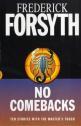 frederick forsyth no comebacks