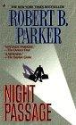 NIGHT PASSAGE JESSE STONE NOVELS Parker Robert B NIGHT PASSAGE JESSE STONE NOVELS Parker Robert B