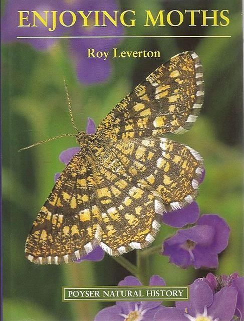 Enjoying Moths Poyser Natural History By Leverton R
