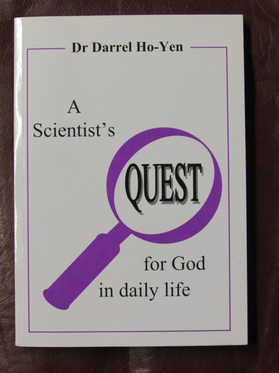 A Scientist's Quest for God in Daily Life