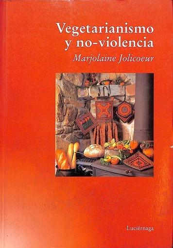 VEGETARIANISMO Y NO-VIOLENCIA. - MARJOLAINE JOLICOEUR