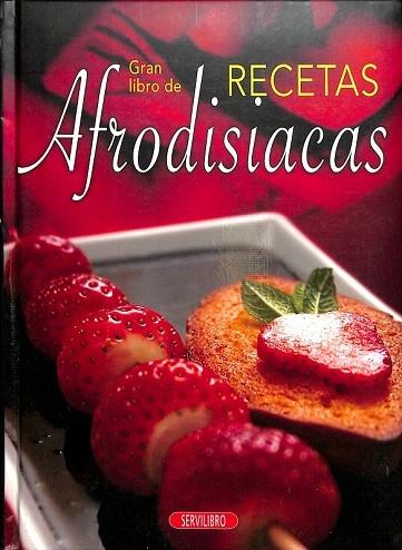GRAN LIBRO DE RECETAS AFRODISIACAS. EL GRAN LIBRO DE . - PROFORMA VISUAL COMMUNICATION