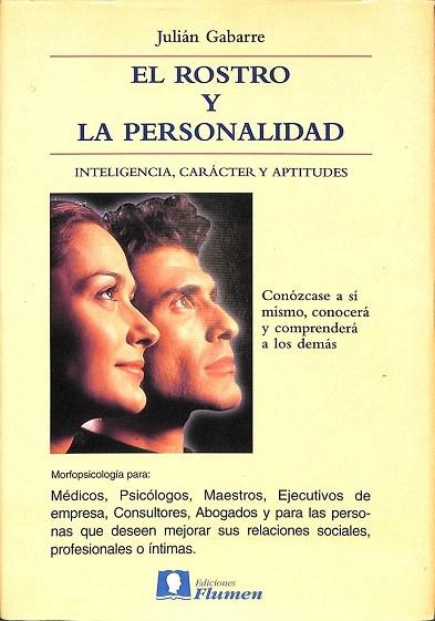 EL ROSTRO Y LA PERSONALIDAD. INTELIGENCIA, CARáCTER Y APTITUDES - GABARRE MIR, JULIáN