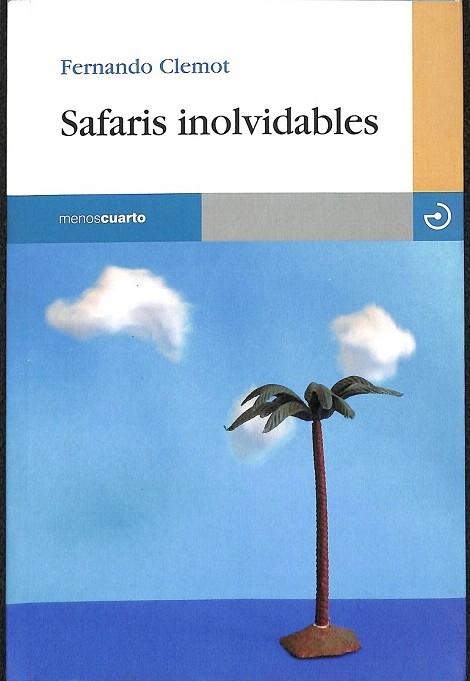 SAFARIS INOLVIDABLES - Fernando Ruiz Paños